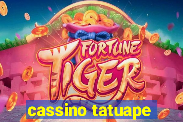 cassino tatuape